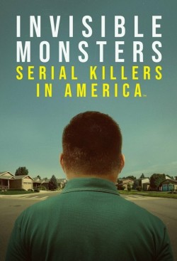 Enjoy Free HD Viewing of Invisible Monsters: Serial Killers in America on Putlocker