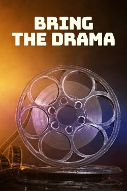 Watch free Bring the Drama movies online - GoMovies