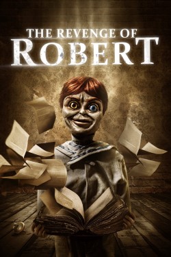 Watch free The Revenge of Robert movies online - GoMovies