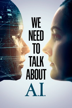 Watch free We need to talk about A.I. movies Hd online on TinyZone