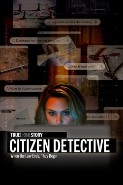 Free True Crime Story: Citizen Detective movies HD online - Vumoo