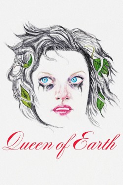 Enjoy Free HD Viewing of Queen of Earth on Putlocker