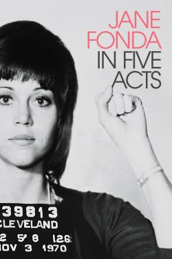 Watch free Jane Fonda in Five Acts movies online - GoMovies