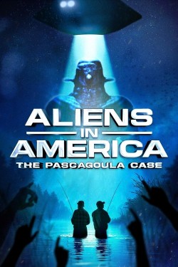 watch-Aliens in America: The Pascagoula Case