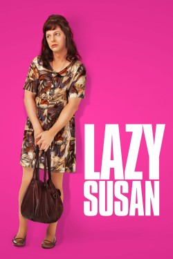 Watch Free Lazy Susan Movies Full HD Online