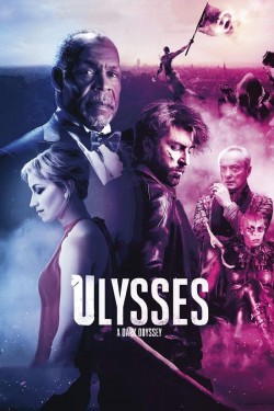 Enjoy Free HD Viewing of Ulysses: A Dark Odyssey on Putlocker