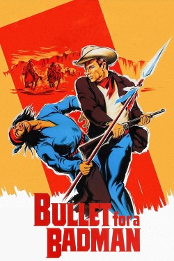 Watch free Bullet for a Badman movies online on on 123Movies Alternatives site