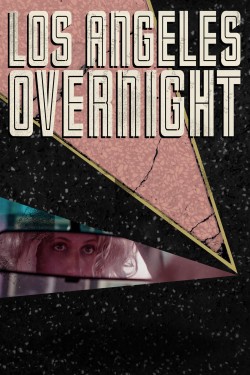 Watch Free Los Angeles Overnight HD Online on SFlix