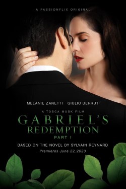 Watch free Gabriel's Redemption: Part One movies Hd online on TinyZone