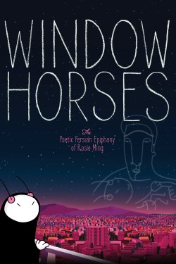 Watch Free Window Horses: The Poetic Persian Epiphany of Rosie Ming Movies HD Online Vumoo Alternatives site