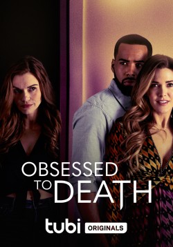 Watch free Obsessed to Death movies Hd online on TinyZone