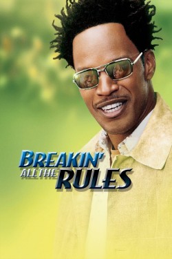 Enjoy Free HD Viewing of Breakin' All the Rules on Putlocker