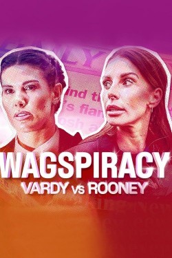 Wagspiracy: Vardy v Rooney Watch Free Wagspiracy: Vardy v Rooney Movies HD Online MyFlixtor