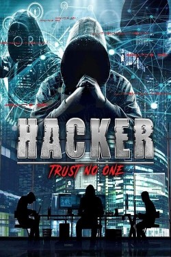 Enjoy Free HD Viewing of Hacker: Trust No One on Putlocker