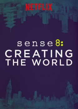 Enjoy Free HD Viewing of Sense8: Creating the World on Putlocker