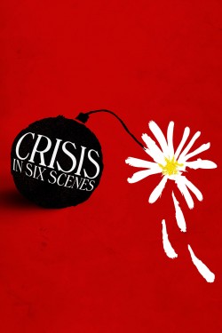 Stream Crisis in Six Scenes Movies for Free in HD Online M4uHD