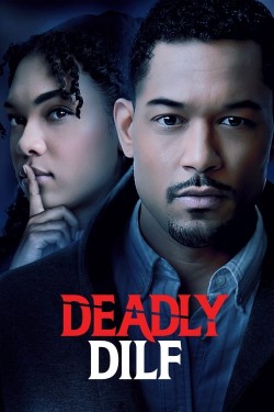 Watch Deadly DILF movies free