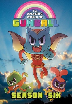 The Amazing World of Gumball - Season 6