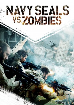 Watch free Navy Seals vs. Zombies movies online - GoMovies