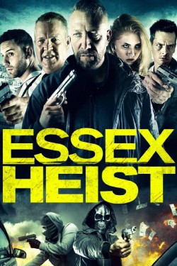 Watch free Essex Heist full