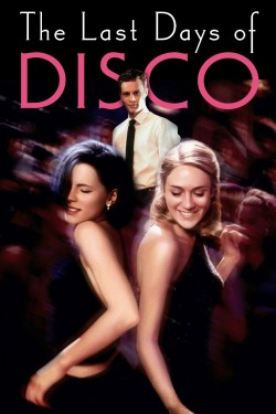 Watch Free The Last Days of Disco Movies Full HD Online