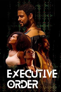 Watch Free Executive Order Movies Full HD Online - Movies4K