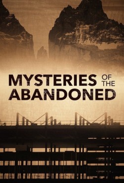 Watch free Mysteries of the Abandoned movies Hd online on TinyZone