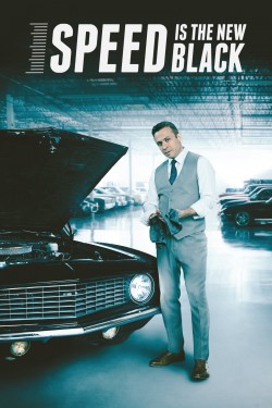 Enjoy Free HD Viewing of Speed Is the New Black on Putlocker