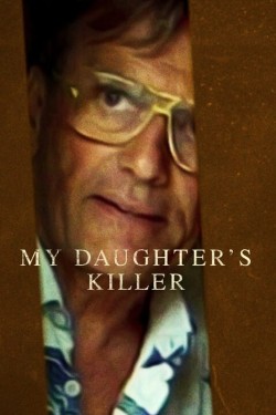 Watch free My Daughter's Killer movies Hd online on TinyZone