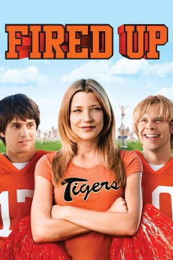 Watch free Fired Up! movies Hd online on TinyZone