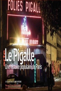 Watch Free Le Pigalle - Une histoire populaire de Paris Full Movies HD Online MyFlixer