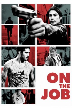 Enjoy Free HD Viewing of On the Job on Putlocker