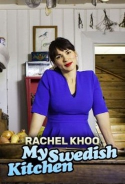 Watch free Rachel Khoo: My Swedish Kitchen movies Hd online on TinyZone