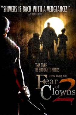 Watch free Fear of Clowns 2 movies Hd online Putlocker