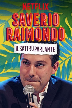 Watch Saverio Raimondo: Il Satiro Parlante movies free AniWave