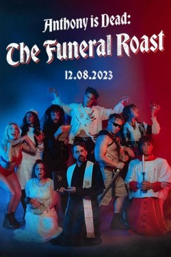 Watch Free Anthony is Dead: The Funeral Roast HD Online on SFlix