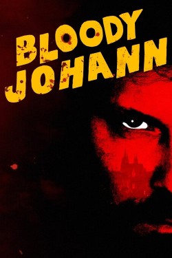 Bloody Johann watch free Bloody Johann hd online