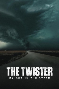 Watch Free The Twister: Caught in the Storm Movies Full HD Online