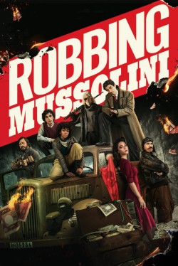 Watch Free Robbing Mussolini Full Movies HD Online Vumoo