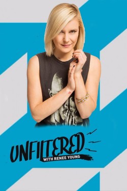 Watch free Unfiltered with Renee Young full