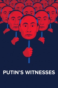 Watch Free Putin's Witnesses Movies HD Online - Gomovies