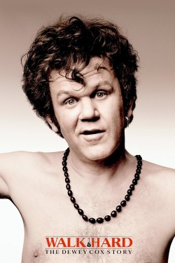 Walk Hard: The Dewey Cox Story Watch Walk Hard: The Dewey Cox Story free movies