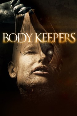 Stream Body Keepers Movies for Free in HD Online M4uHD