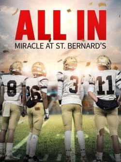 Enjoy Free HD Viewing of All In: Miracle at St. Bernard's on Putlocker