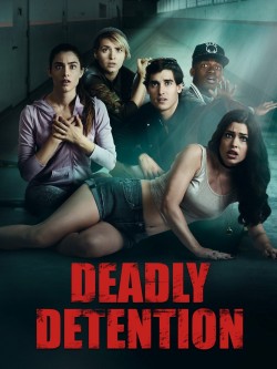 Enjoy Free HD Viewing of Deadly Detention on Putlocker