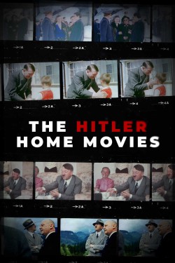 Watch free The Hitler Home Movies full