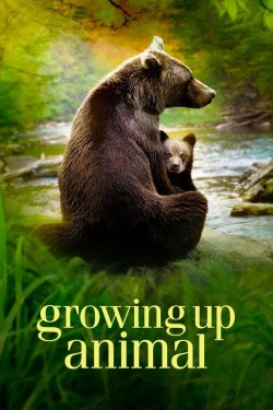 Enjoy Free HD Viewing of Growing Up Animal on Putlocker