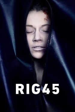 Enjoy Free HD Viewing of Rig 45 on Putlocker