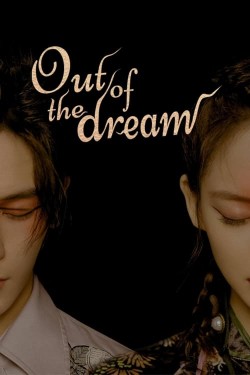 Watch free Out Of The Dream movies online