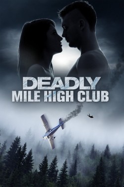 Enjoy Free HD Viewing of Deadly Mile High Club on Putlocker